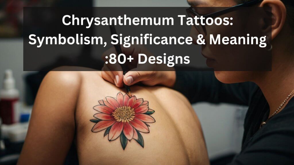 Chrysanthemum Tattoos