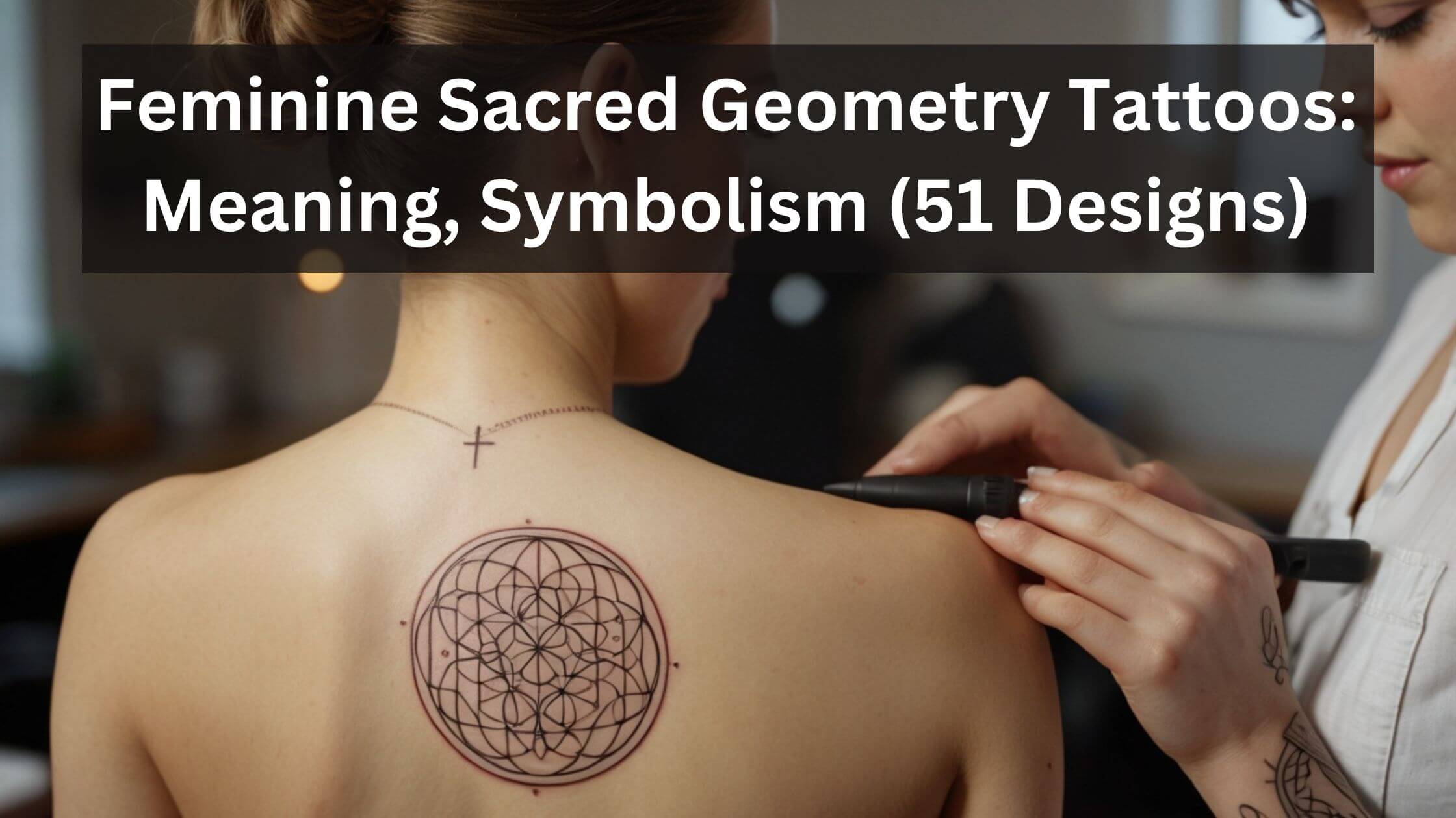 Feminine Sacred Geometry Tattoo